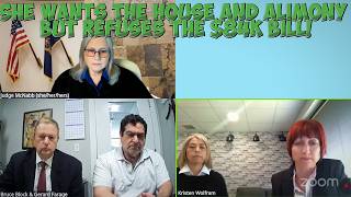 She Wants the House and Alimony— But Refuses the $84K Bill!