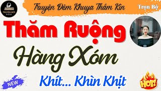 Truyện Ngắn Hay: Thăm Ruộng Hàng Xóm Ban Trưa - Chuyện Thầm Kín Mới Nhất Ngày Hôm Nay