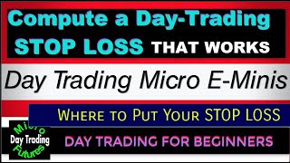 Day Trading Micro E-Mini - How to Compute a Stop Loss Order - A 1-click   order with BUY/STOP/TARGET