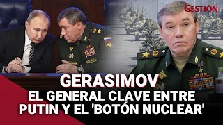 VALERY GERASIMOV: ¿Quién es el nuevo jefe de TROPAS RUSAS que está entre Putin y el BOTÓN NUCLEAR?