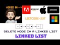 Delete Node in a Linked List | Super Easy | Apple | Microsoft | Leetcode 237