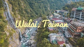 Wulai, Taiwan - Discover Wulai From The Ground \u0026 Above (4K GoPro + Drone)