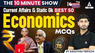 Top 50 Economics MCQs | Current Affairs & Static GK | The 10 Minute Show By Ashutosh Sir