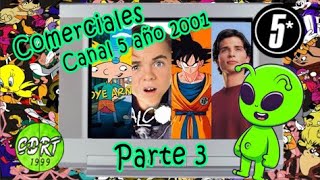 Comerciales de México | Año 2001| Que Días aquellos no? | Parte 3