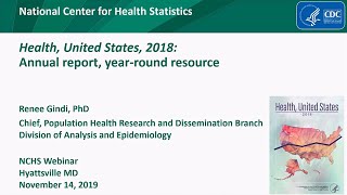Health, United States, 2018: Annual report, year-round resource