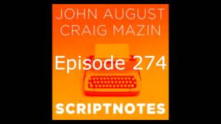 Episode 274 youtube Scriptnotes - Episode 274 (Nov 1, 2016)