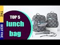 Top 5: Best lunch bag 2022