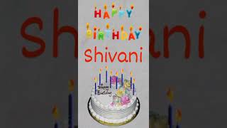 Happy Birthday Shivani🎂🎂, #shorts #happybirthday #shivani || Amazing Birthday Video's🎂🎂 ||