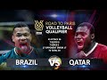 Brazil vs Qatar | Volleyball Olympic QT 2023