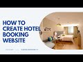 How To Build An Hotel Booking Website With WordPress | Easy Step by Step Tutorial