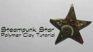 Steampunk Star Polymer Clay Tutorial