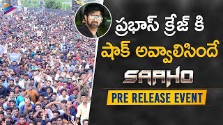 Prabhas Craze Among Fans | Saaho Pre Release Event | Shraddha Kapoor | Sujeeth | Telugu FilmNagar