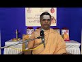 tatwamasi 1 yr course tattva bodham class 07 sthoola shariram acharya shri. rangaji