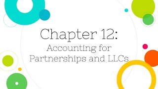 [Financial Accounting]: Chapter 12: Accounting for Partnerships and LLCs
