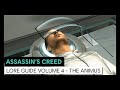 Assassin’s Creed Lore Guide Volume 4 – The Animus