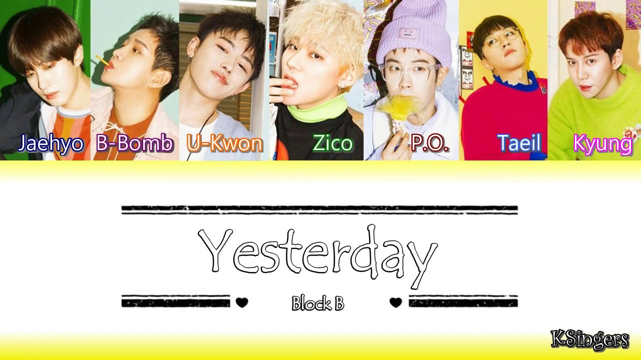 Block B - Yesterday | Sub (Han - Rom - Español) Color Coded Letra - YouTube