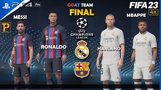 FIFA 23 - Messi Ronaldo vs Haland Mbappe vs | Barcelona vs Real Madrid | Final UCL | [4K 60FPS]
