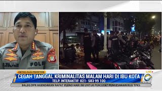 Cegah Kriminalitas Malam Hari di Ibu Kota