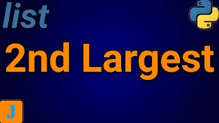 How To Find Second Largest Number In List In Python