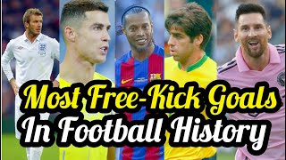 Top 10 Most Free Kick Goals In Football History | Messi Equal Beckham Free Kick Record
