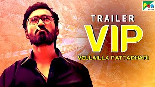 Velaiilla Pattadhari (VIP) Official Hindi Dubbed Movie Trailer | Dhanush, Amala Paul, Samuthirakani