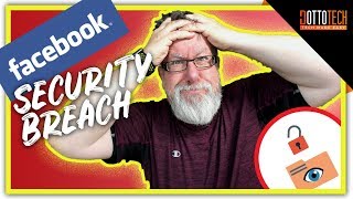 Facebook Breach - 50 Million Users!