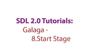 SDL 2.0 Tutorials: Galaga - 8.Starting a Stage and Playing Theme Music