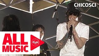 CHICOSCI – A Promise (MYX Live! Performance)