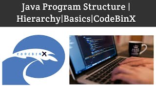 Java Basic Program Structure|Hierarchy|CodeBinX|Tamil