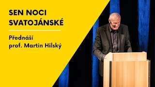 Martin Hilský: Sen noci svatojánské