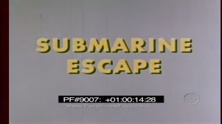 SUBMARINE ESCAPE - ESCAPE FROM A DISABLED SUBMARINE 9007