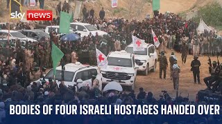 Bodies of four Israeli hostages transferred to the Red Cross