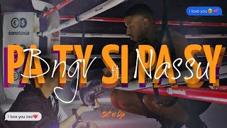 BNGV - PA TY SI PA SY ft. NASSU ( Official Video )