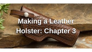 Making a Leather Holster Chapter 3: Adding a Liner and Edge Work