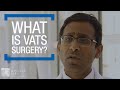 What is VATS Surgery?