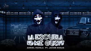 Adriel Favela- La Escuela No Me Gustó feat. Javier Rosas (Radio Edit)