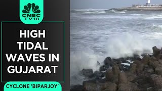 Cyclone Biparjoy: High Tidal Waves In Gujarat, IMD Weather Issues An Orange Alert | CNBC TV18