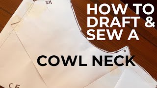 How to sew a cowl neck top