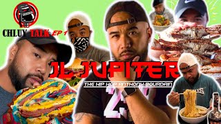 Chluy Talk Podcast EP 1: JL Jupiter - The Hip Hop Anthony Bourdain #NJ #Philly #TriStates #Foodie