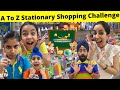 A To Z Stationary Shopping Challenge | Ramneek Singh 1313 | RS 1313 VLOGS