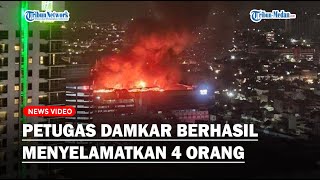 Kebakaran di Glodok Plaza Jakarta Barat, Petugas Damkar Berhasil Menyelamatkan 4 Orang Yang Terjebak