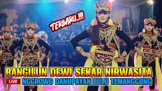 Spesial BANGILUN DEWI SEKAR NIRWASITA Terbaru live Nggrowo Danupayan Bulu Temanggung