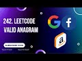 Valid Anagram | 242 Leetcode | Hashmap | Python