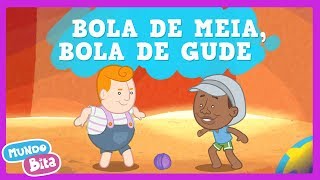 Mundo Bita - Bola de Meia, Bola de Gude ft. Milton Nascimento [clipe infantil]