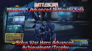 Battleborn Advanced Difficulty Solo Ep5 The Sentinel (Solus War Hero Advanced Achievement/Trophy)