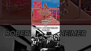 Barbie vs Robert Oppenheimer💖💀 | battle