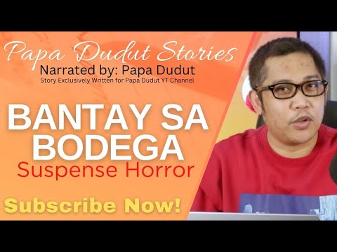 BANTAY SA BODEGA MANTANG PAPA DUDUT STORIES HORROR