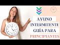 AYUNO INTERMITENTE para PRINCIPIANTES - Cómo hacerlo desde cero - Curso gratis