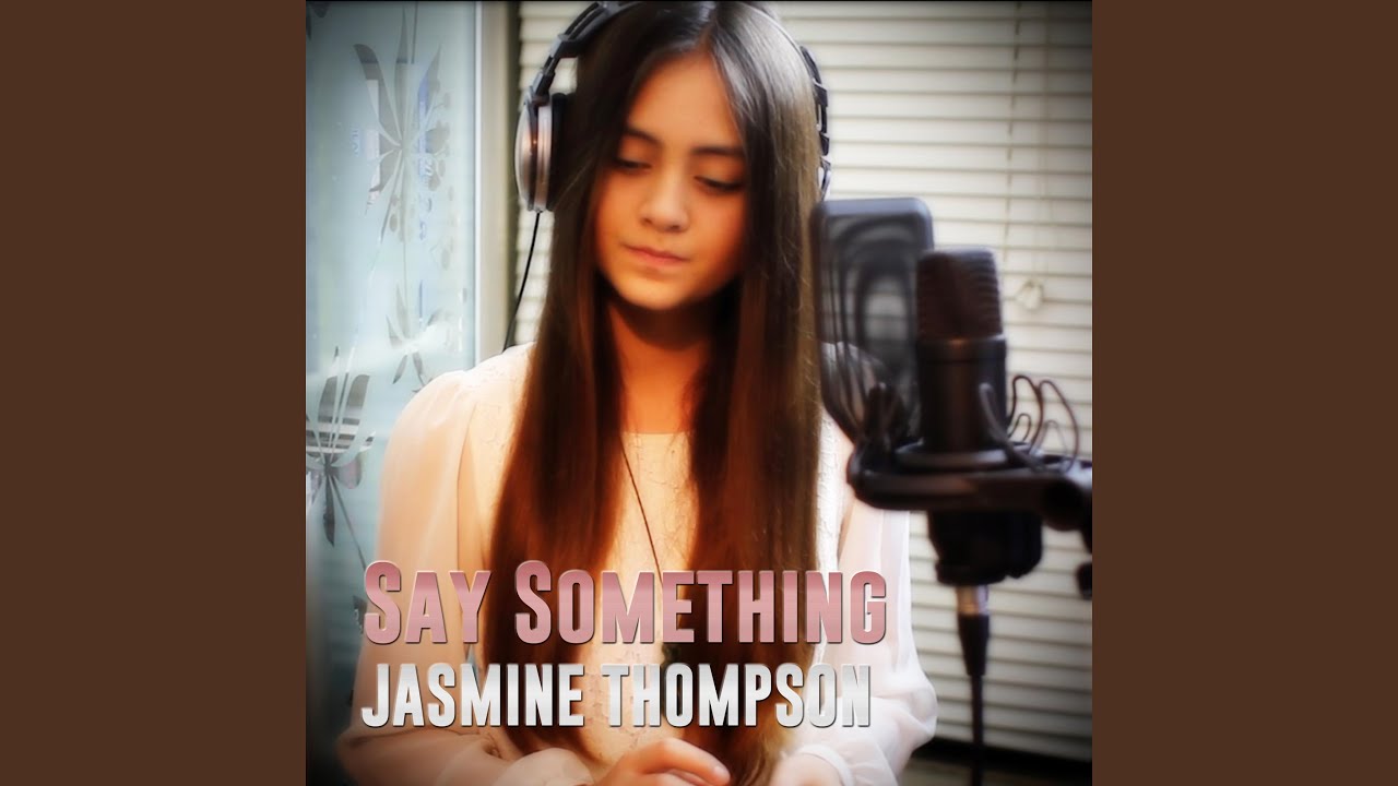 Say Something Youtube Music