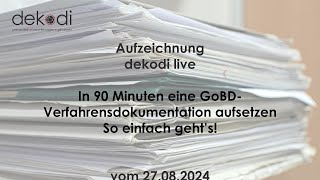 In 90 Minuten eine GoBD-Verfahrensdokumentation aufsetzen – So einfach geht’s!